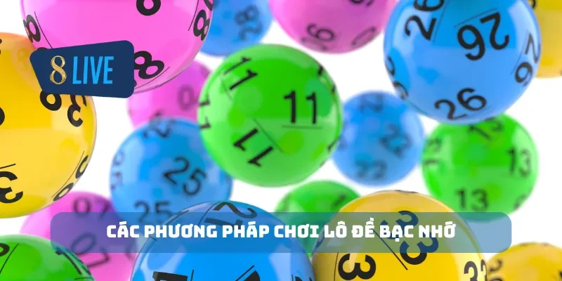 Các phương pháp chơi lô đề bạc nhớ