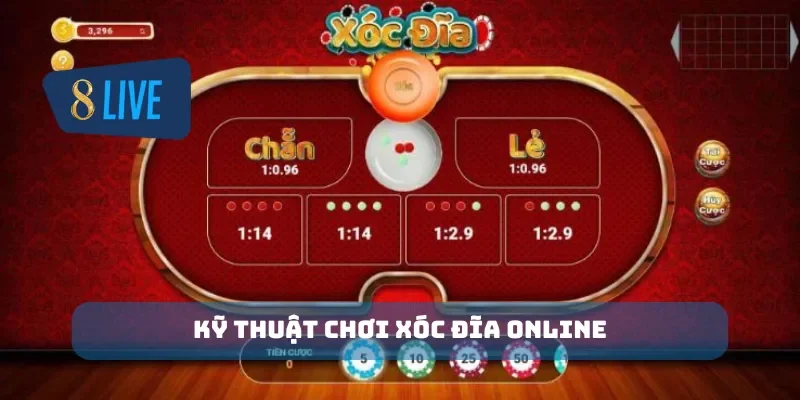 Kỹ thuật chơi xóc đĩa online