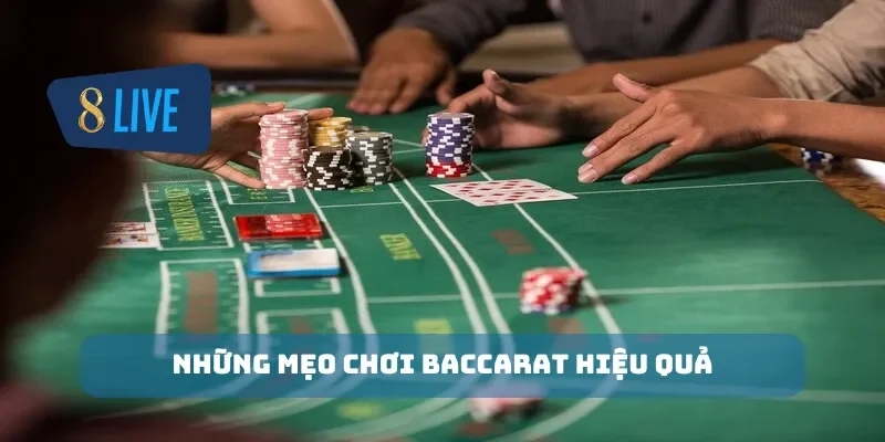 Những mẹo chơi baccarat hiệu quả